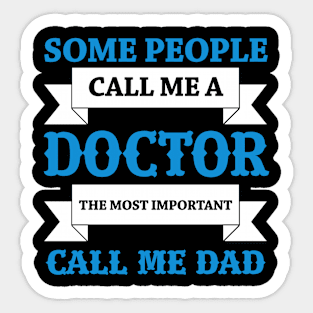 Father's gift for doctor dad Sticker